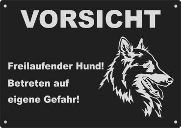 Aluminium Warnschild Tevuren VORSICHT Freilaufender Hund! Betreten auf eigene Gefahr!